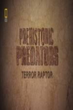 Watch National Geographic Prehistoric Predators Terror Raptor Alluc