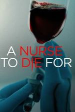 Watch A Nurse to Die For Alluc