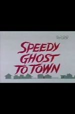 Watch Speedy Ghost to Town (Short 1967) Alluc