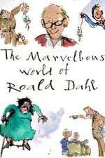 Watch The Marvellous World of Roald Dahl Alluc
