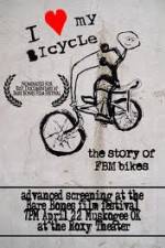 Watch I Love My Bicycle The Story of FBM Bikes Alluc