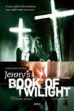 Watch Jenny's Book of Twilight Online Alluc