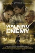 Watch Walking with the Enemy Alluc