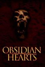 Watch Obsidian Hearts Alluc