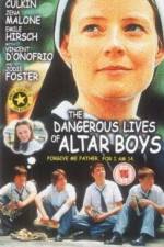 Watch The Dangerous Lives of Altar Boys Alluc