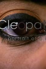 Watch Cleopatra: Portrait of a Killer Alluc