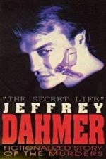 Watch The Secret Life: Jeffrey Dahmer Alluc