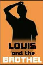 Watch Louis and the Brothel Alluc