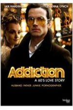 Watch Addiction: A 60\'s Love Story Alluc