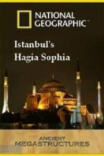 Watch National Geographic: Ancient Megastructures - Istanbul's Hagia Sophia Alluc
