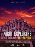 Watch Night Explorers: The Asylum Alluc