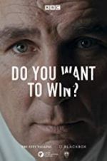 Watch Do You Want to Win? Alluc