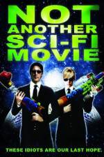 Watch Not Another Sci-Fi Movie Alluc