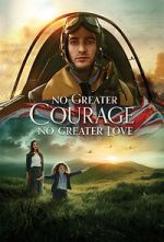 Watch No Greater Courage, No Greater Love (Short 2021) Alluc