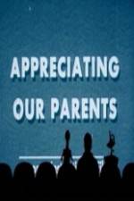 Watch Appreciating Your Parents Alluc