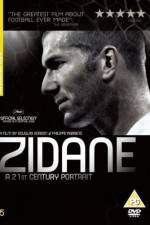 Watch Zidane A 21st Century Portrait Alluc