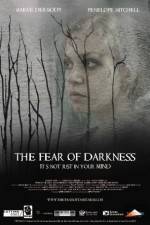 Watch The Fear of Darkness Alluc