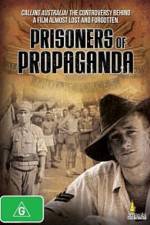 Watch Prisoners of Propaganda Alluc