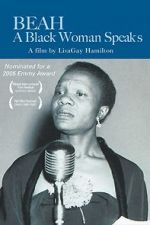 Watch Beah: A Black Woman Speaks Alluc