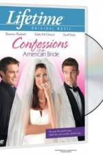 Watch Confessions of an American Bride Alluc