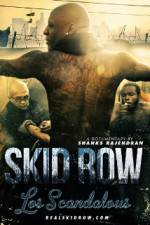 Watch Los Scandalous - Skid Row Alluc