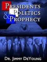 Watch Presidents, Politics, and Prophecy Alluc