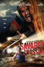 Watch Savages Crossing Alluc