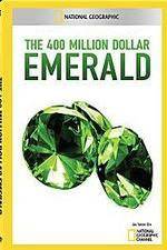 Watch National Geographic 400 Million Dollar Emerald Alluc