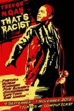 Watch Trevor Noah: That's Racist Alluc