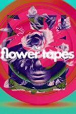 Watch The Flower Tapes Alluc