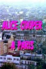 Watch Alice Cooper  Paris Alluc