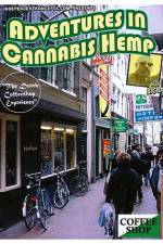 Watch Adventures In Cannabis Hemp Alluc