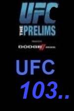 Watch UFC 103 Preliminary Fights Alluc