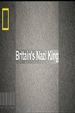 Watch National Geographic Britains Nazi King Alluc