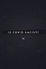 Watch Is Covid Racist? Alluc