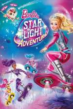 Watch Barbie: Star Light Adventure Alluc