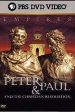 Watch Empires: Peter & Paul and the Christian Revolution Alluc