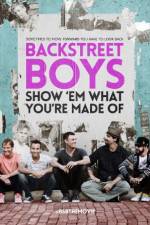 Watch Backstreet Boys: Show 'Em What You're Made Of Alluc