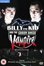 Watch Billy the Kid and the Green Baize Vampire Alluc