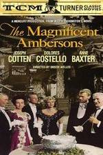 Watch The Magnificent Ambersons Alluc