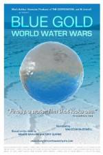 Watch Blue Gold: World Water Wars Alluc