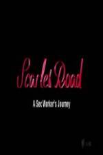 Watch Scarlet Road: A Sex Workers Journey Alluc