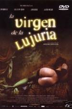 Watch La virgen de la lujuria Alluc