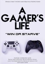 Watch A Gamer\'s Life Alluc