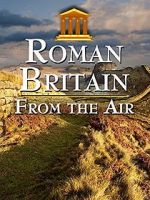 Watch Roman Britain from the Air Alluc