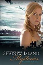 Watch Shadow Island Mysteries: Wedding for One Alluc