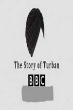 Watch BBC The Story of the Turban Alluc