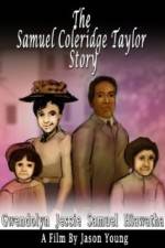 Watch The Samuel Coleridge-Taylor Story Alluc
