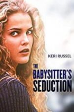 Watch The Babysitter\'s Seduction Alluc