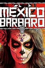 Watch Barbarous Mexico Alluc